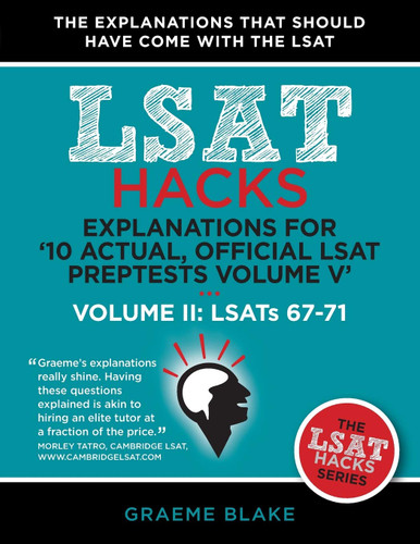 Explanations for '10 Actual Official LSAT PrepTests Volume V'