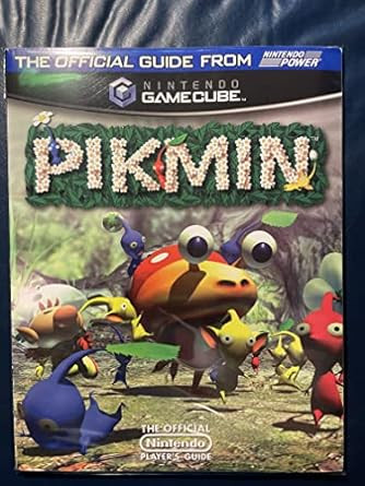 Pikmin: Nintendo Gamecube The Official Nintendo Player's