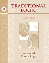 Traditional Logic Book II: Advanced Formal Logic