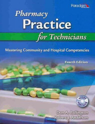 Pharmacy Practice For Technicians by Don A Ballinton / Ballington