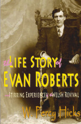 The Life Story of Evan Roberts