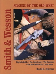 Smith and Wesson Six Guns of the Old West