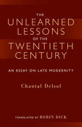 The Unlearned Lessons Of the Twentieth Century
