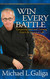 Win Every Battle