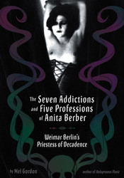 The Seven Addictions and Five Professions of Anita Berber