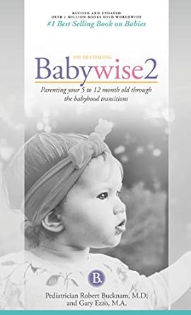 On Becoming Babywise Book Two 2019 Edition