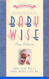 Babywise Sleep Solutions: Begin as You Mean to Go with