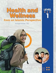 Health and Wellness - from an Islamic Perspective Level 1