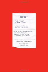 Debt: The First 5 000 Years