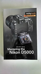 Mastering the Nikon D5000