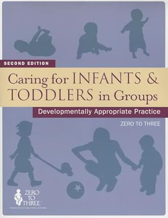 Caring for Infants & Toddlers in Groups