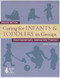 Caring for Infants & Toddlers in Groups