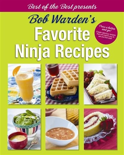Bob Warden's Favorite Ninja Recipes