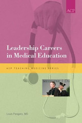Leadership Careers in Medical Education