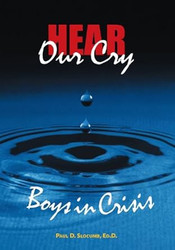 Hear Our Cry Boys in Crisis