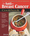 The Anti-Breast Cancer Cookbook