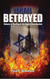Israel Betrayed - Volume 2: The rise of Christian Palestinianism