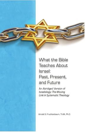 What the Bible Teaches About Israel