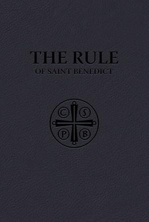 The Rule of Saint Benedict