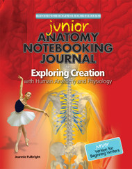 Exploring Creation with Human Anatomy and Physiology Junior