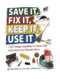 Save It Fix It Keep It Use It