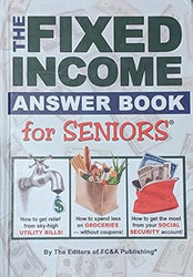 The Fixed Income Answer Book for Seniors