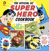 The Official DC Super Hero Cookbook