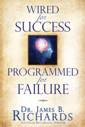 Wired for Success Programmed for Failure