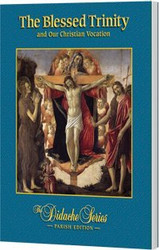 The Blessed Trinity and Our Christian Vocation Parish Edition