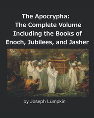The Apocrypha: The Complete Volume Including The Books of Enoch