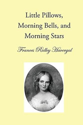 Little Pillows Morning Bells and Morning Stars