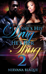 She's His Drug He's Her Thug 2