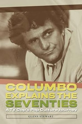Columbo Explains the Seventies