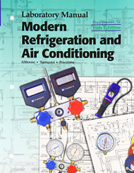 Modern Refrigeration & Air Conditioning Laboratory Manual  by Alfred Brianco