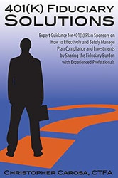 401(k) Fiduciary Solutions: Expert Guidance for 401(k) Plan