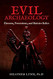 Evil Archaeology