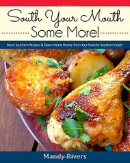 South Your Mouth Some More!