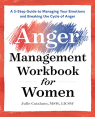 The Anger Management Workbook for Women