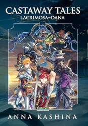 Lacrimosa of Dana: Castaway Tales