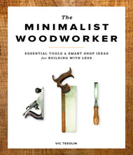 The Minimalist Woodworker