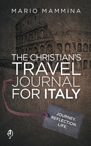 The Christian's Travel Journal for Italy