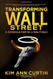 Transforming Wall Street