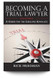 Becoming a Trial Lawyer