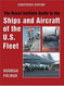 Naval Institute Guide To The Ships And Aircraft Of The U.S Fleet