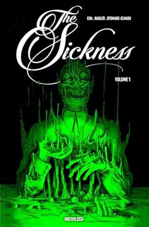 The Sickness Volume 1