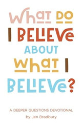 What Do I Believe About What I Believe?