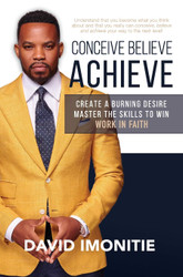 Conceive Believe Achieve