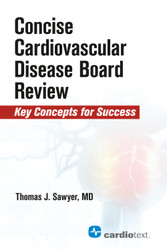 Concise Cardiovascular Disease Board Review