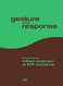 Gesture and Response