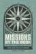 Missions by the Book: How Theology and Missions Walk Together